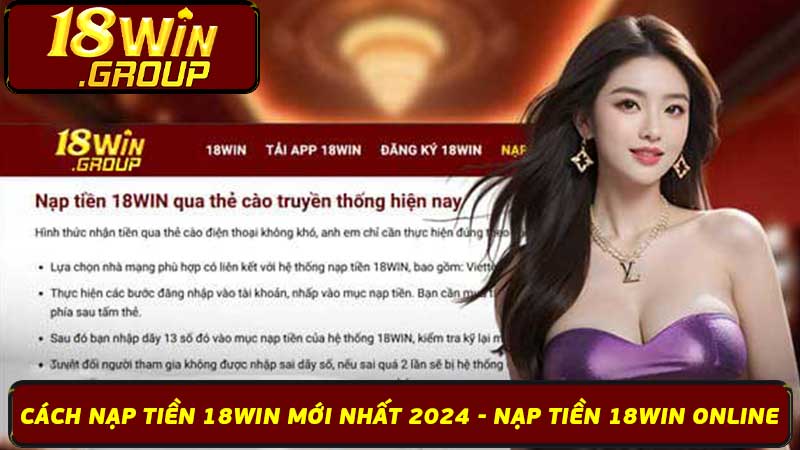 Cách Nạp Tiền 18Win Mới Nhất 2024 - Nạp Tiền 18Win Online